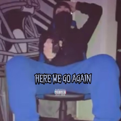 HERE WE GO AGAIN - Single