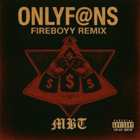 Only Fans (feat. MBT) - Single - DJ Fireboyy