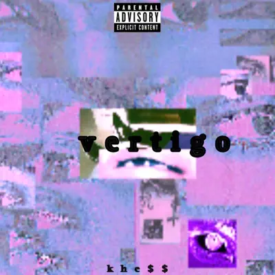 Listen to Vertigo - Single by KHE$