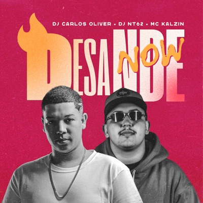 Desande Now (feat. MC Kalzin) - Single