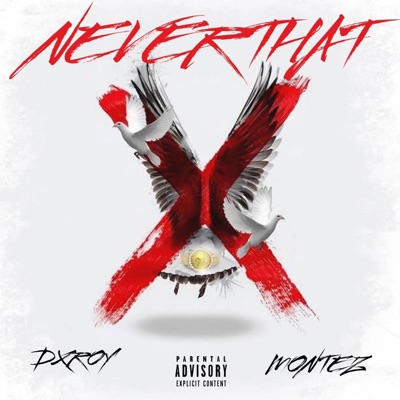 Never That (feat. Dxroy) - Single