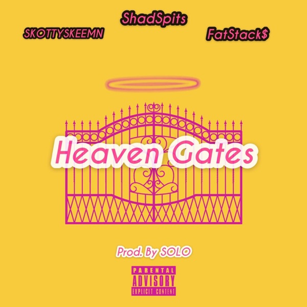 Heaven Gates (feat. SkottySkeemn & FatStack$)
