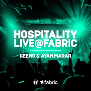Hospitality: Keeno & Ayah Marar at Fabric, Dec 9, 2023 (DJ Mix)