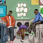 Kpa Kpa Kpa (feat. Chuddy K) - Single