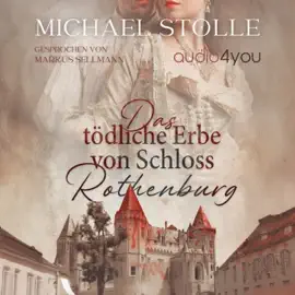 Das tödliche Erbe von Schloss Rothenburg