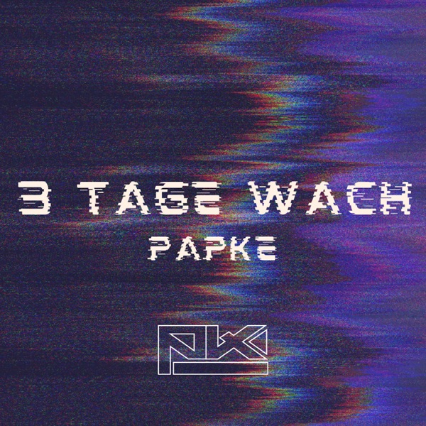 3 TAGE WACH - Single