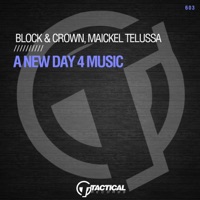 A New Day 4 Music - Single - Block & Crown & Maickel Telussa