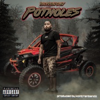 Potholes - Single - BackRoad Chev also known as Chevron$hawty