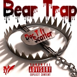 Bear Trap (feat. Scatter) Doc T
