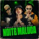 Noite Maluca feat Dj Russo Single