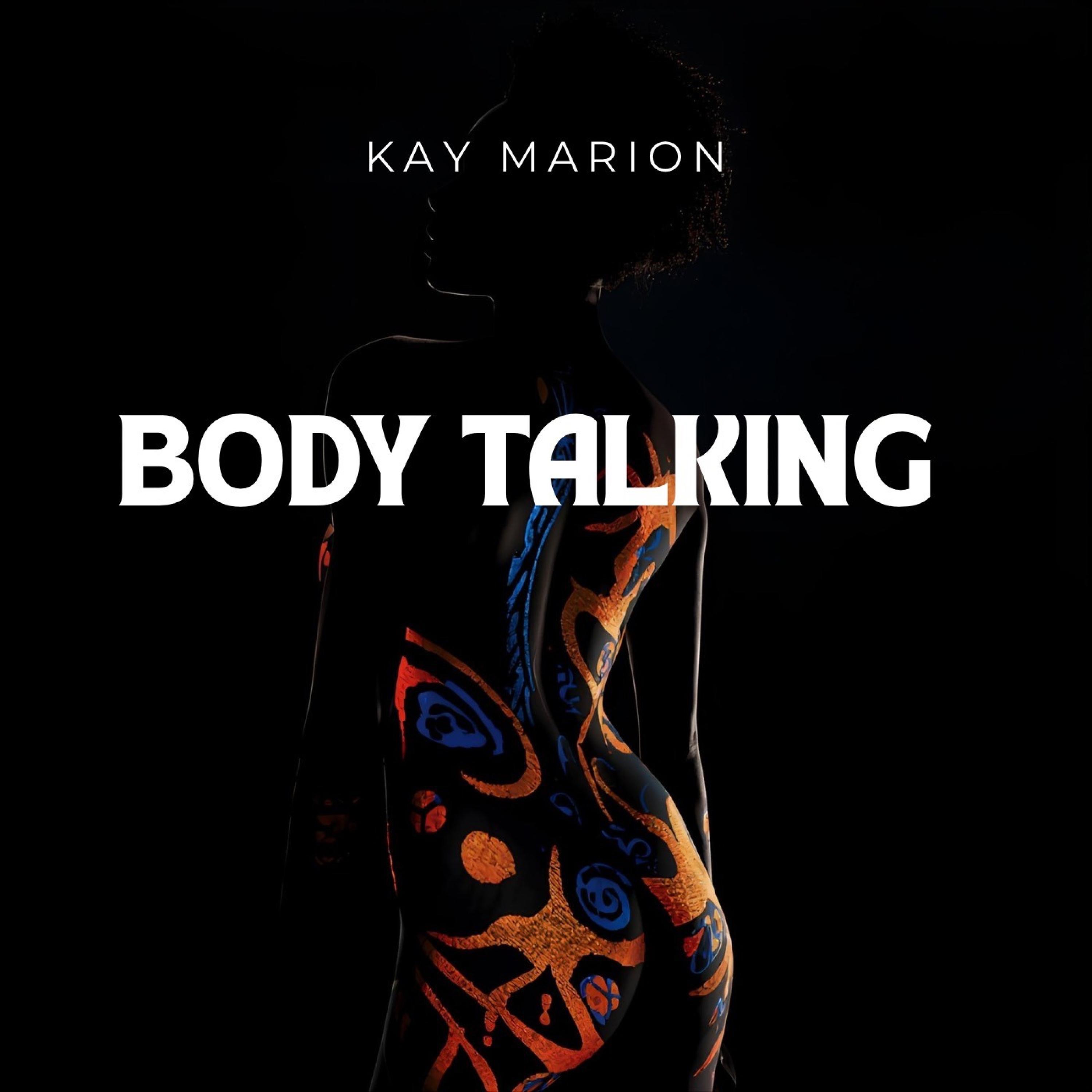 Kay. - Body Talking