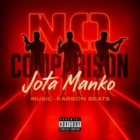 No Comparison (feat. Karbon) - Single - Jota Manko