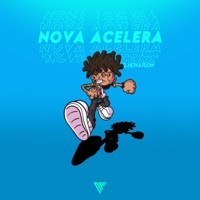 NOVA ACELERA - Single - El Nova Flow