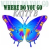 Where_Do_You_Go