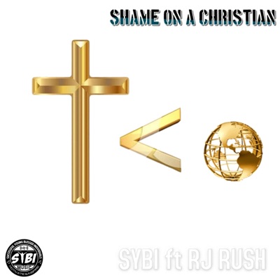Shame On a Christian (feat. RJ Rush) - Single