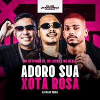 Adoro Sua Xota Rosa (feat. MC DEYVINHO SP) - Single - MC Lucks, Mc Merly, DJ Isaac Vieira & Club Marconex Records
