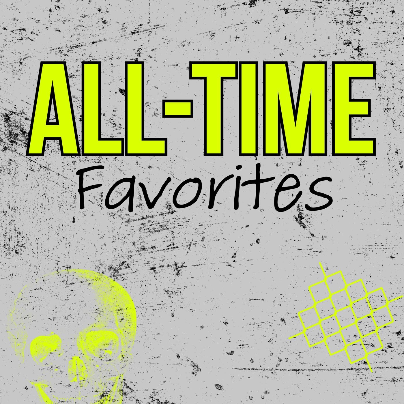 All-Time Favorites