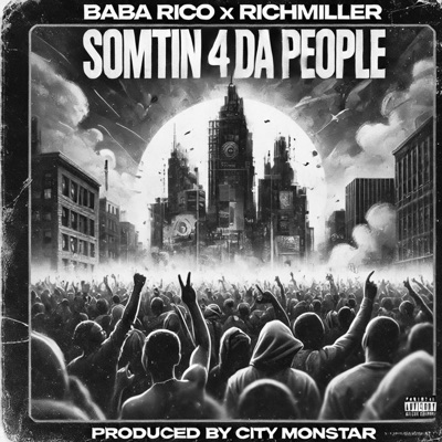 Something 4 Da People (feat. Richmiller) - Single