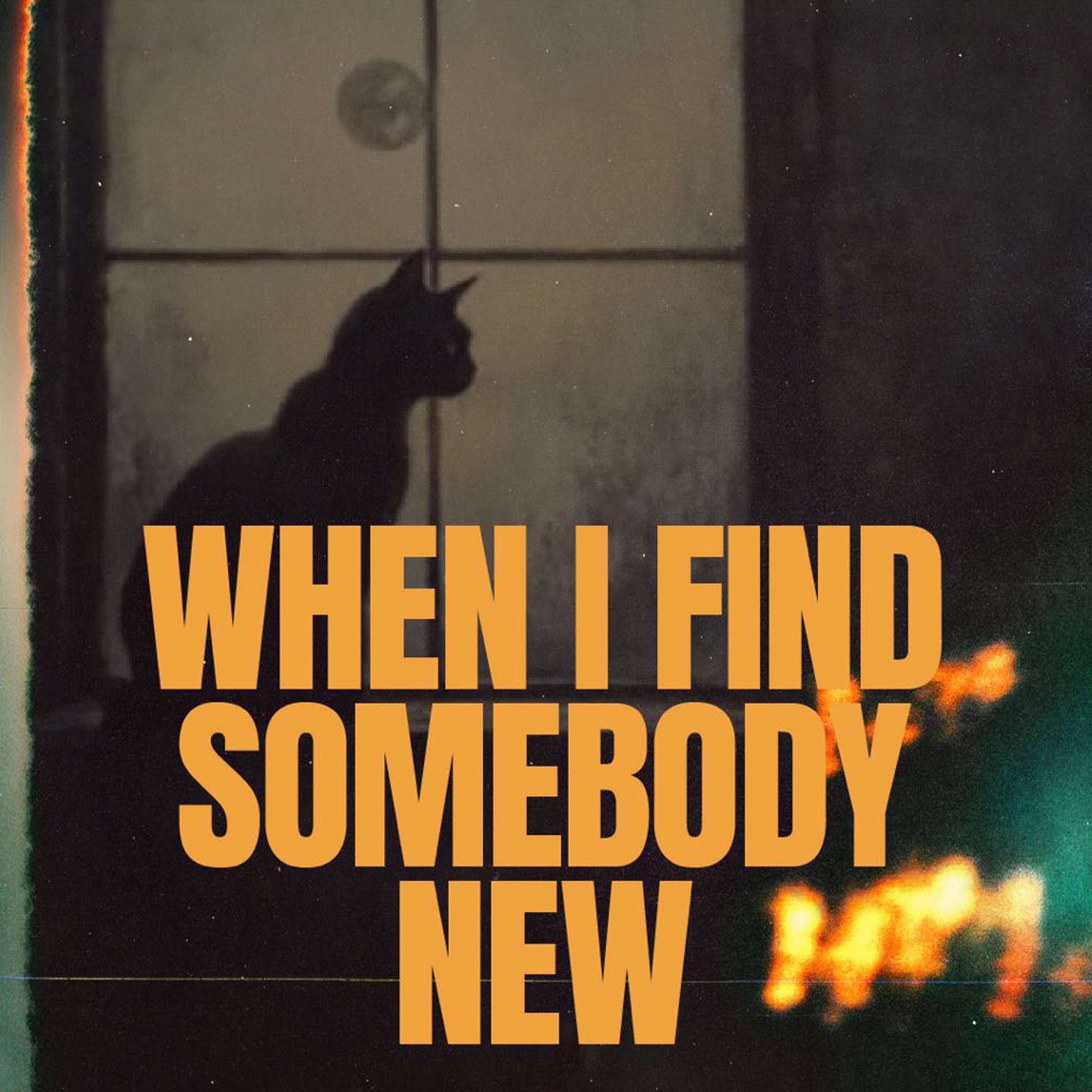 When I Find Somebody New - Single