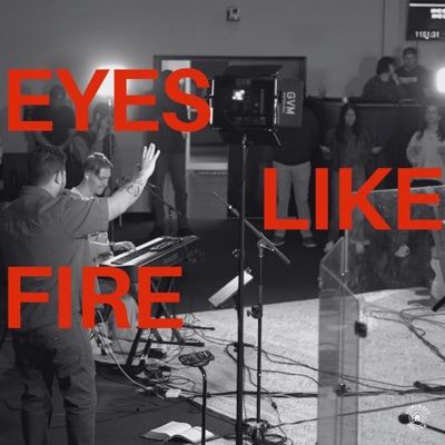 Eyes Like Fire (feat. Joe Garza) [Live] - Single