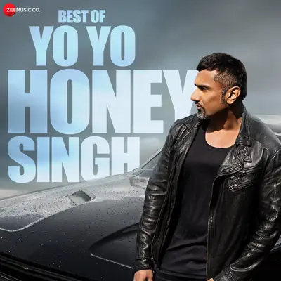 Écouter Best of Yo Yo Honey Singh par Yo Yo Honey Singh