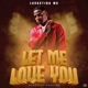 Let Me Love You Afrobeat Remix Single