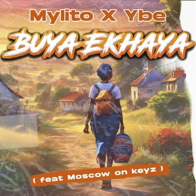 Buya Ekhaya (feat. Moscow On Keys) - Single