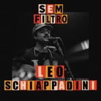 Leo Schiappadini Sem Filtro (Live) - EP