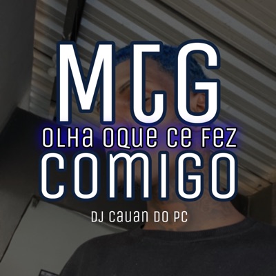 OLHA OQUE CE FEZ CMG - Single