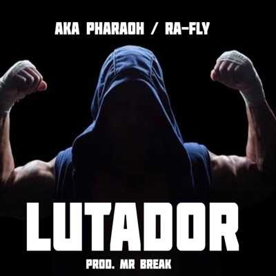 Lutador (feat. Ra-Fly) - Single