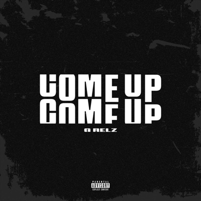 Come Up - Single