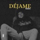 Déjame Single