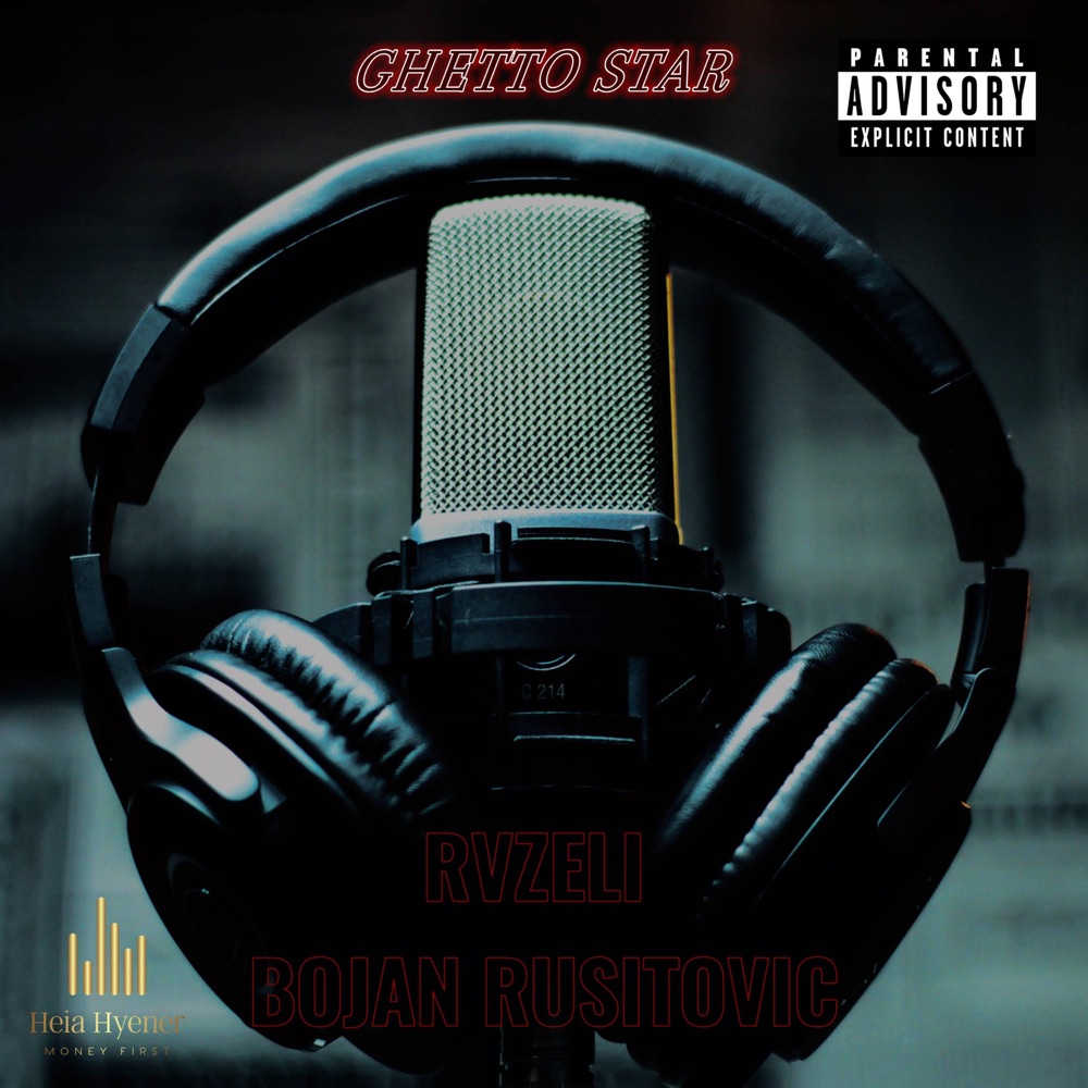 Обложка альбома «GHETTO STAR - Single» — Rvzeli & Bojan Rusitovic