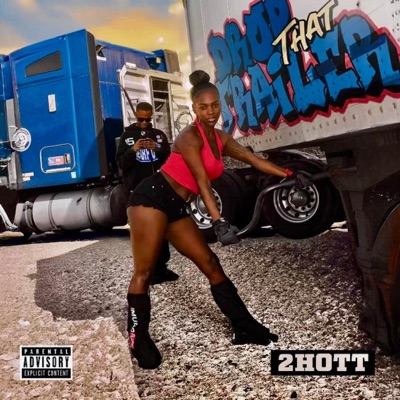 Drop That Trailer - Single