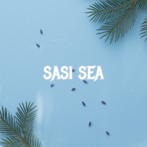 Sasi Sea - Single