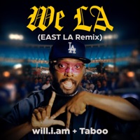 WE LA (EAST LA Remix) - Single - will.i.am & Taboo
