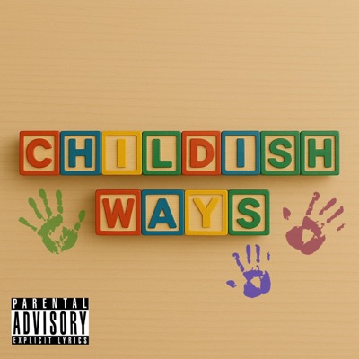 Childish Ways - Single