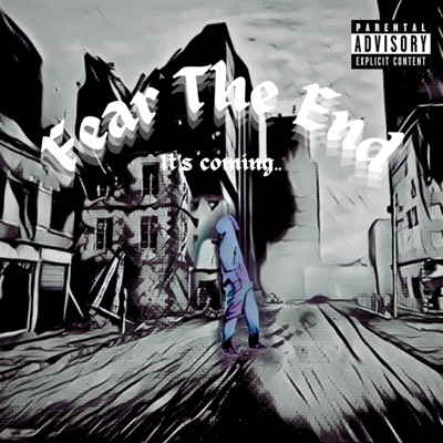 Fear The End