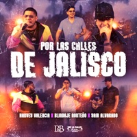Por Las Calles De Jalisco (En vivo) - Single - Harvey Valencia, Blindaje Norteño & Yair Alvarado