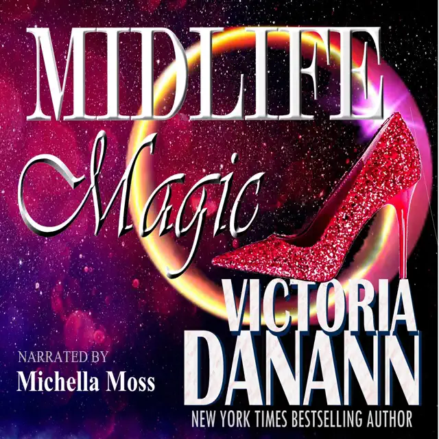 Midlife Magic: A Paranormal Women's Fiction Novel: Not Too Late, Book 1 (Unabridged)