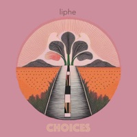 Choices - Single - Liphe
