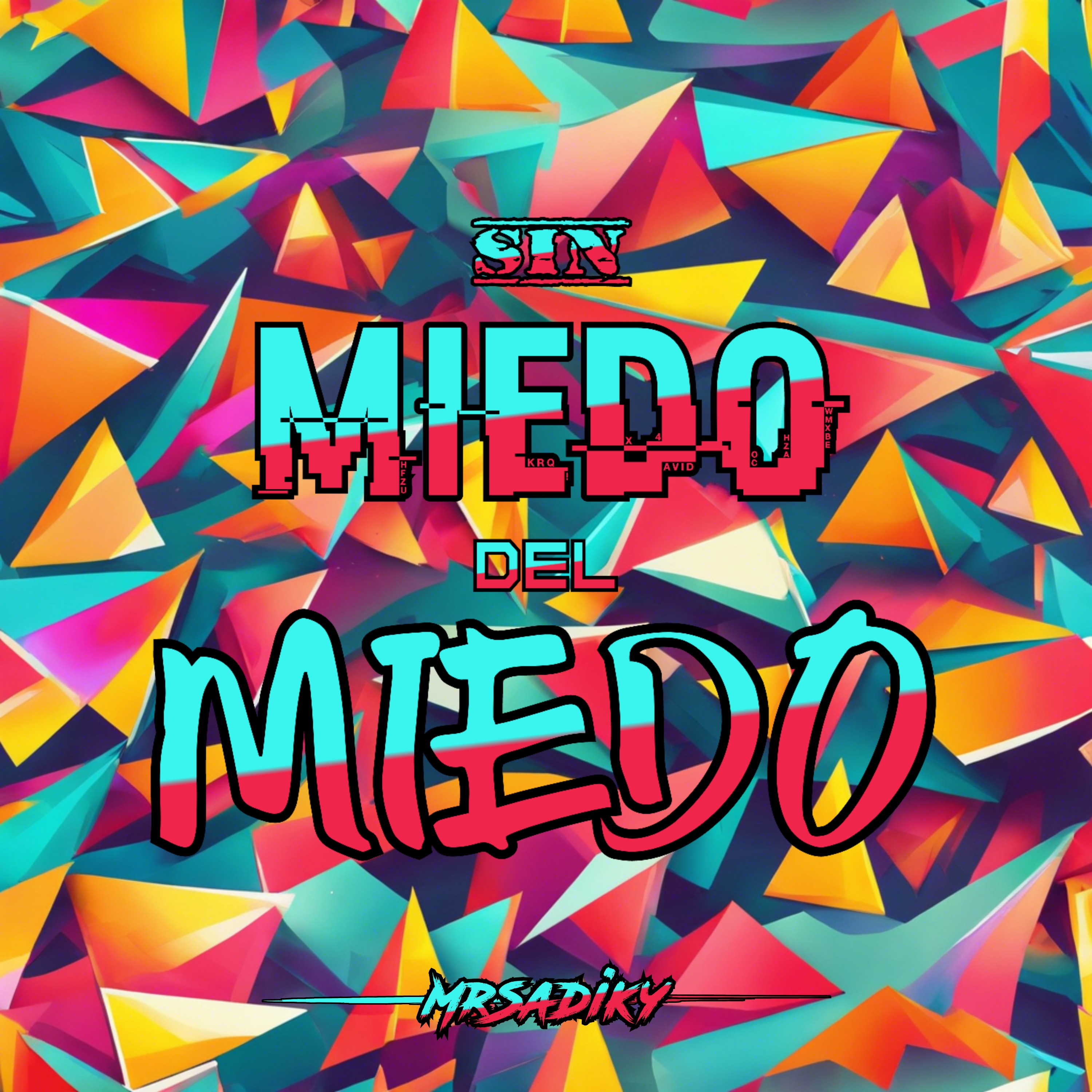 Sin Miedo del Miedo - Single