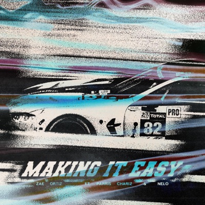 Making It Easy (feat. Parris Chariz & Nelo) - Single