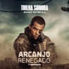 The Hacker The Hacker Arcanjo Renegado - Trilha Original de Sany Pitbull