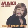 Dzo Maracic Maki - Pjesma Mi Je Sve Što Život Nije