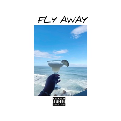 Fly Away (Unmastered) (feat. Que Da Don) - Single