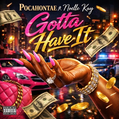 Gotta Have It (feat. Noelle Kay) - Single
