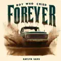 Boy Who Cried Forever