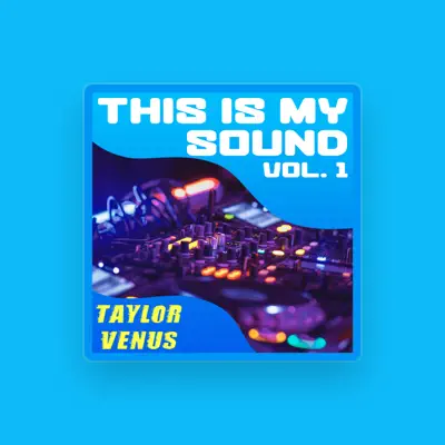 Listen to Taylor Venus, watch music videos, read bio, see tour dates & more!