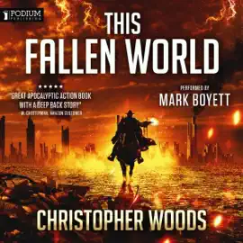 This Fallen World: The Fallen World, Book 1 (Unabridged)